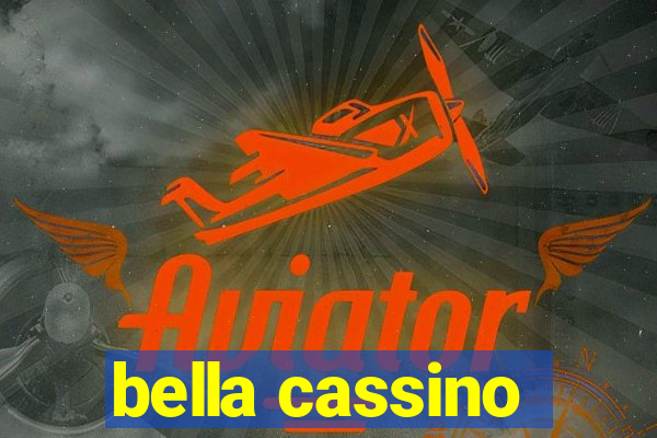 bella cassino